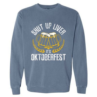 Its Oktoberfest Funny German Beer Drinking Garment-Dyed Sweatshirt