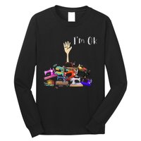 Im Ok Funny Sewing Machine For Sewing Lover Long Sleeve Shirt