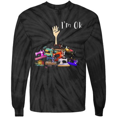 Im Ok Funny Sewing Machine For Sewing Lover Tie-Dye Long Sleeve Shirt