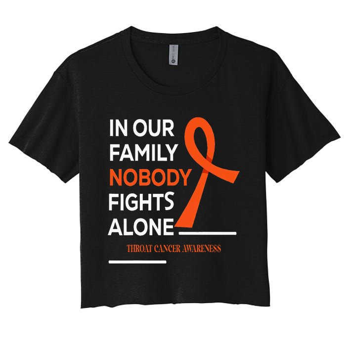 In Our Family Nobody Fights Alone Support Throat Cancer Women's Crop Top Tee