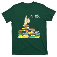 I'm Ok Funny Book Lovers Funny Reading Quote Funny Bookworm T-Shirt