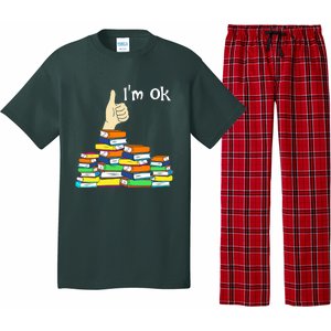 I'm Ok Funny Book Lovers Funny Reading Quote Funny Bookworm Pajama Set