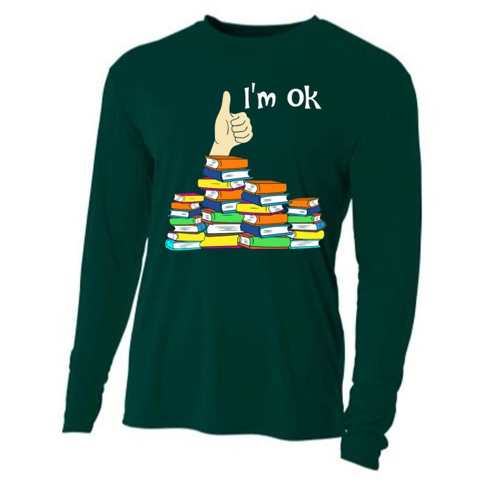 I'm Ok Funny Book Lovers Funny Reading Quote Funny Bookworm Cooling Performance Long Sleeve Crew