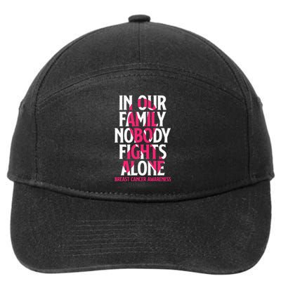 In Our Family Nobody Fights Alone Breast Cancer Awareness 7-Panel Snapback Hat