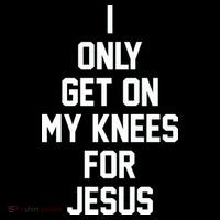 I Only Get On My Knees For Jesus Magnet