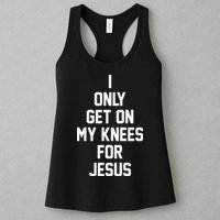 I Only Get On My Knees For Jesus Womens Tank Top