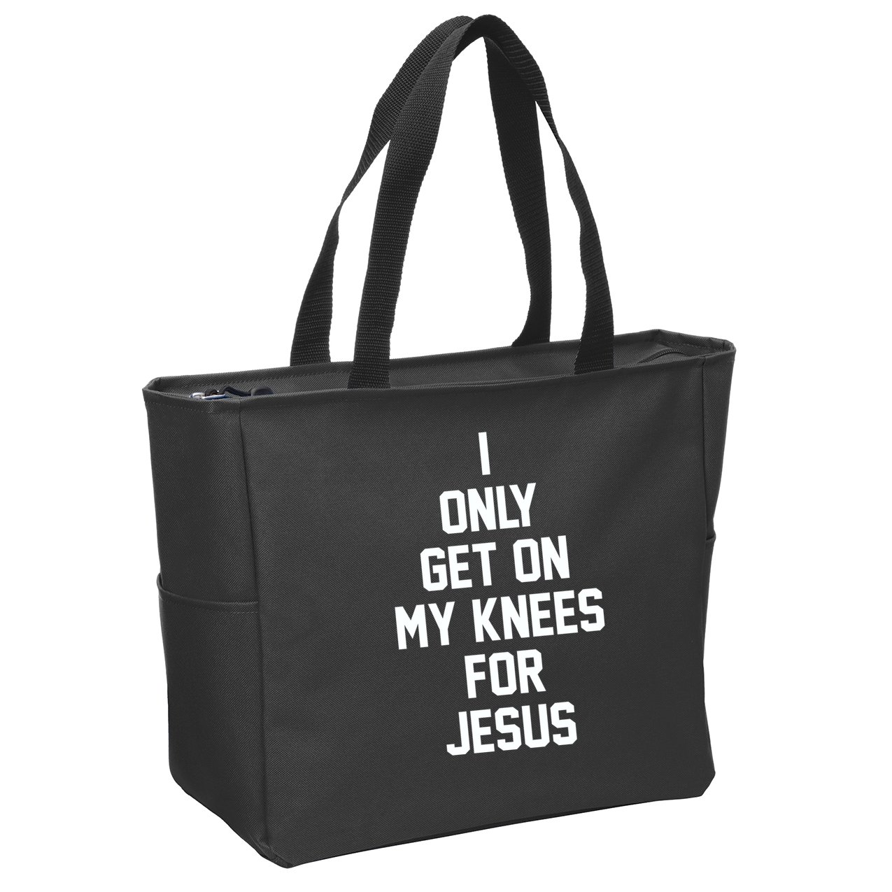 I Only Get On My Knees For Jesus Zip Tote Bag