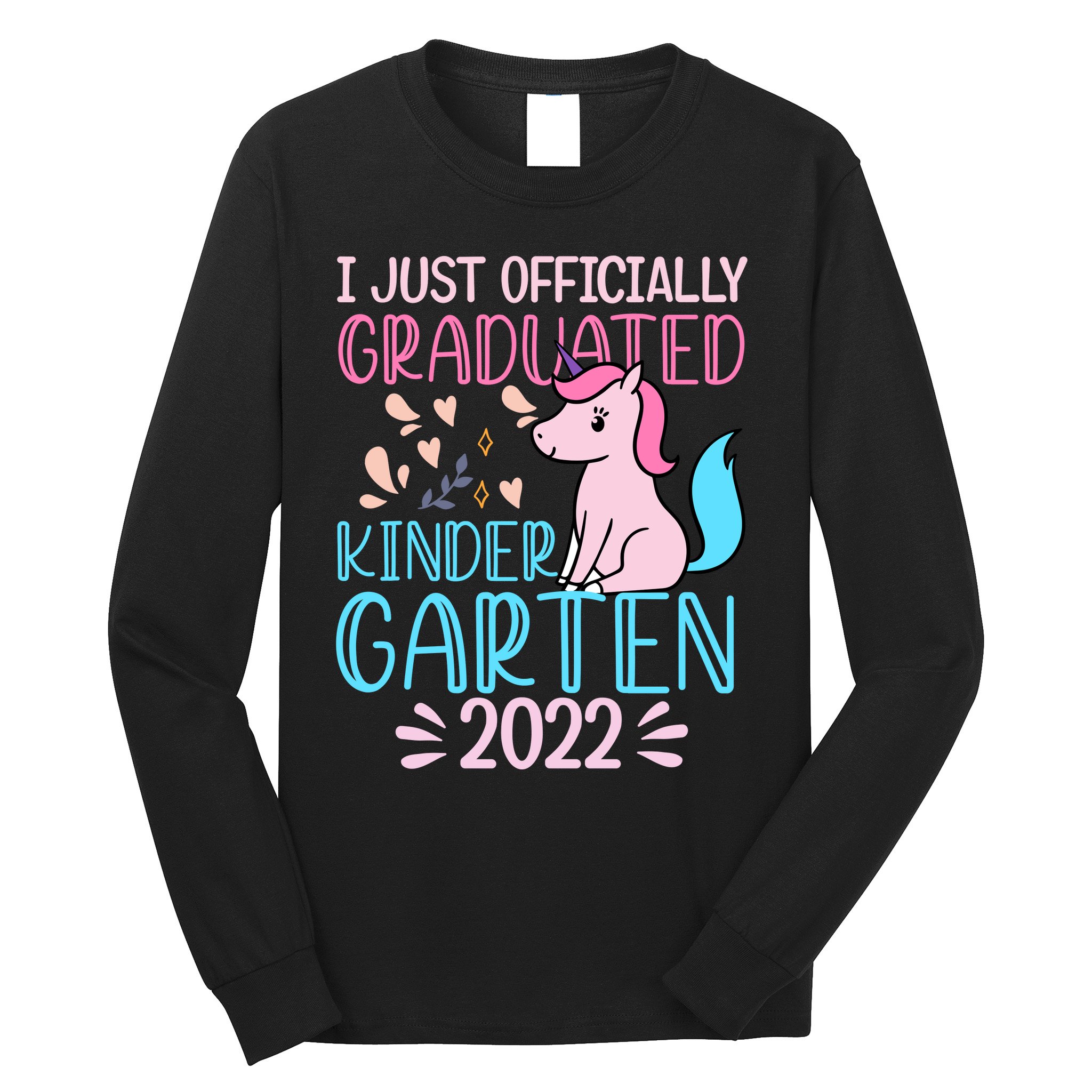 I Officially Graduated Kindergarten Long Sleeve Shirt