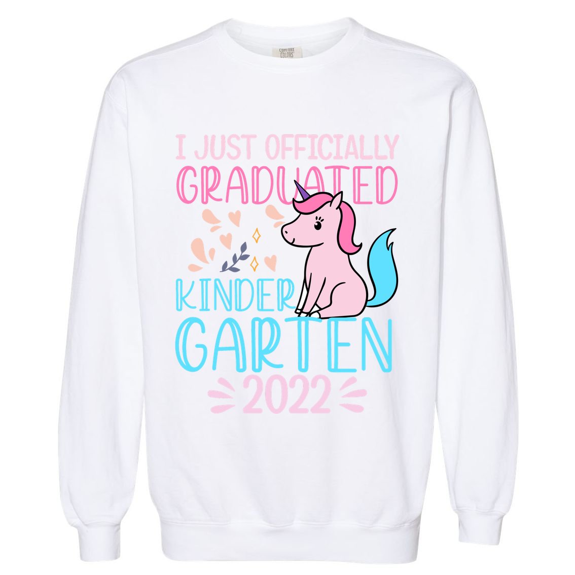 I Officially Graduated Kindergarten Garment-Dyed Sweatshirt