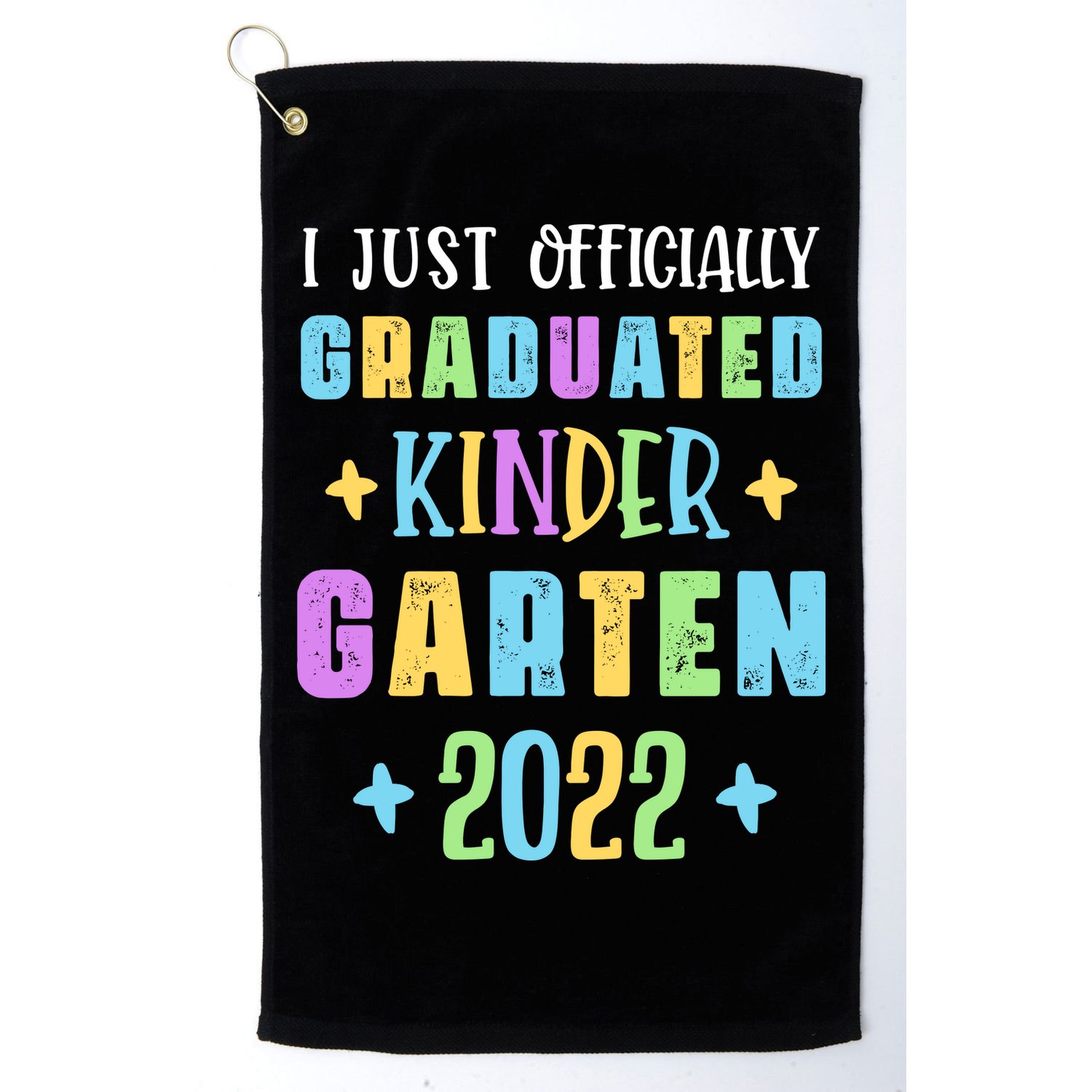 I Officially Graduated Kindergarten Golf Towel