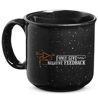 I Only Give Negative Feedback 15oz Campfire Ceramic Mug