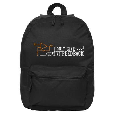 I Only Give Negative Feedback 16 in Basic Backpack