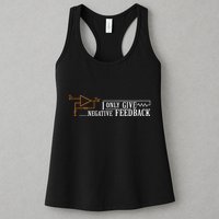 I Only Give Negative Feedback Womens Tank Top