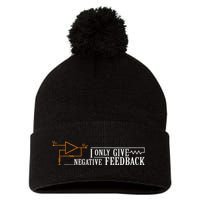 I Only Give Negative Feedback Pom Pom 12in Knit Beanie