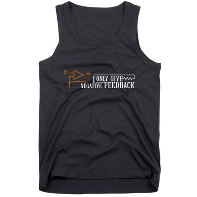 I Only Give Negative Feedback Tank Top
