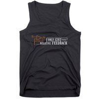 I Only Give Negative Feedback Tank Top