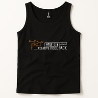 I Only Give Negative Feedback Tank Top