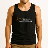 I Only Give Negative Feedback Tank Top
