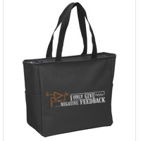 I Only Give Negative Feedback Zip Tote Bag