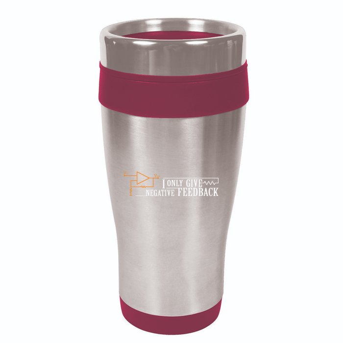 I Only Give Negative Feedback 16oz Travel Tumbler