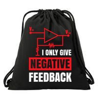 I Only Give Negative Feedback Electrical Funny Engineer Drawstring Bag