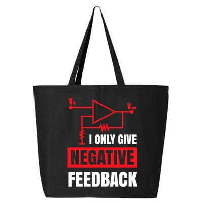 I Only Give Negative Feedback Electrical Funny Engineer 25L Jumbo Tote