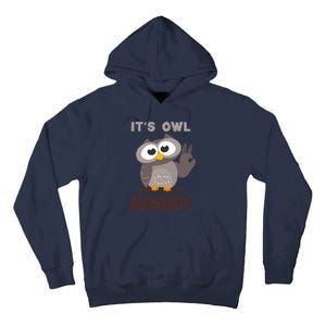 It's Owl Good It's All Good Funny Trending Owl Lover Tall Hoodie