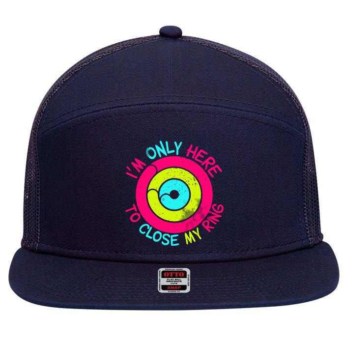 Im Only Here To Close My Ring 7 Panel Mesh Trucker Snapback Hat