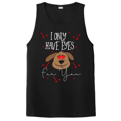 I Only Have Eyes For You Valentine's Day Dog Lover Meaningful Gift PosiCharge Competitor Tank