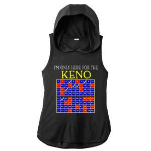 IM Only Here For The Keno Funny Keno Lovers Ladies PosiCharge Tri-Blend Wicking Draft Hoodie Tank