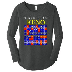 IM Only Here For The Keno Funny Keno Lovers Women's Perfect Tri Tunic Long Sleeve Shirt