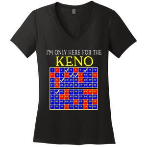 IM Only Here For The Keno Funny Keno Lovers Women's V-Neck T-Shirt