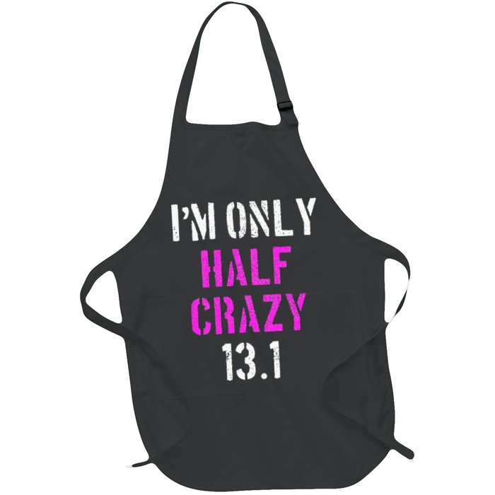 Im Only Half Crazy 13.1 Half Marathon Funny Running Gift Apron