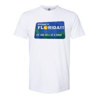 Its One Hell Of A Drug Florida Softstyle CVC T-Shirt