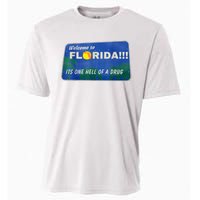 Its One Hell Of A Drug Florida Cooling Performance Crew T-Shirt