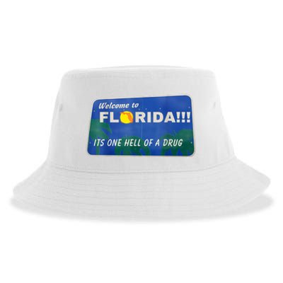 Its One Hell Of A Drug Florida Sustainable Bucket Hat