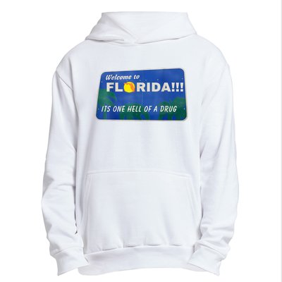 Its One Hell Of A Drug Florida Urban Pullover Hoodie