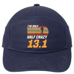 Im Only Half Crazy 131 Marathoner Marathon Running Shoes 7-Panel Snapback Hat