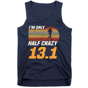 Im Only Half Crazy 131 Marathoner Marathon Running Shoes Tank Top