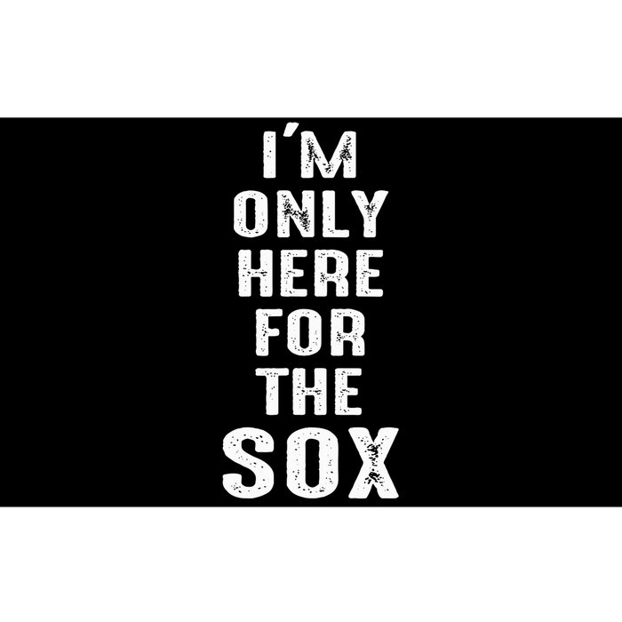 IM Only Here For The Sox Sports Bumper Sticker