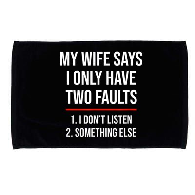 I Only Have Two Faults, Funny Husband Microfiber Hand Towel