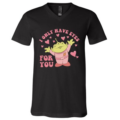 I Only Have Eyes For You Little Green Alien Valentine's Day V-Neck T-Shirt