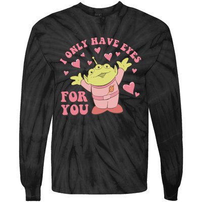 I Only Have Eyes For You Little Green Alien Valentine's Day Tie-Dye Long Sleeve Shirt