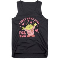 I Only Have Eyes For You Little Green Alien Valentine's Day Tank Top