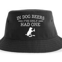 Ive Only Had One In Dog Beers Funny Sustainable Bucket Hat