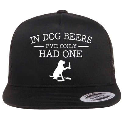 Ive Only Had One In Dog Beers Funny Flatbill Hat