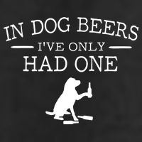 Ive Only Had One In Dog Beers Funny Hat
