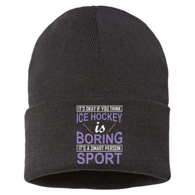 It's Okay If You Think Ice Hockey Is Boring Sustainable Knit Beanie