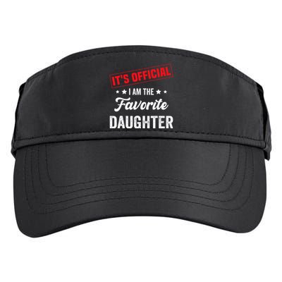 it's o.fficial i am the favorite daughter funny quote Adult Drive Performance Visor