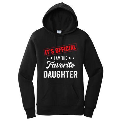 it's o.fficial i am the favorite daughter funny quote Women's Pullover Hoodie